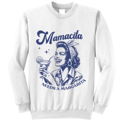 Mamacita Needs A Margarita Funny Margarita Lover Sweatshirt