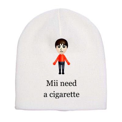 Mii Need A Cigarette Short Acrylic Beanie