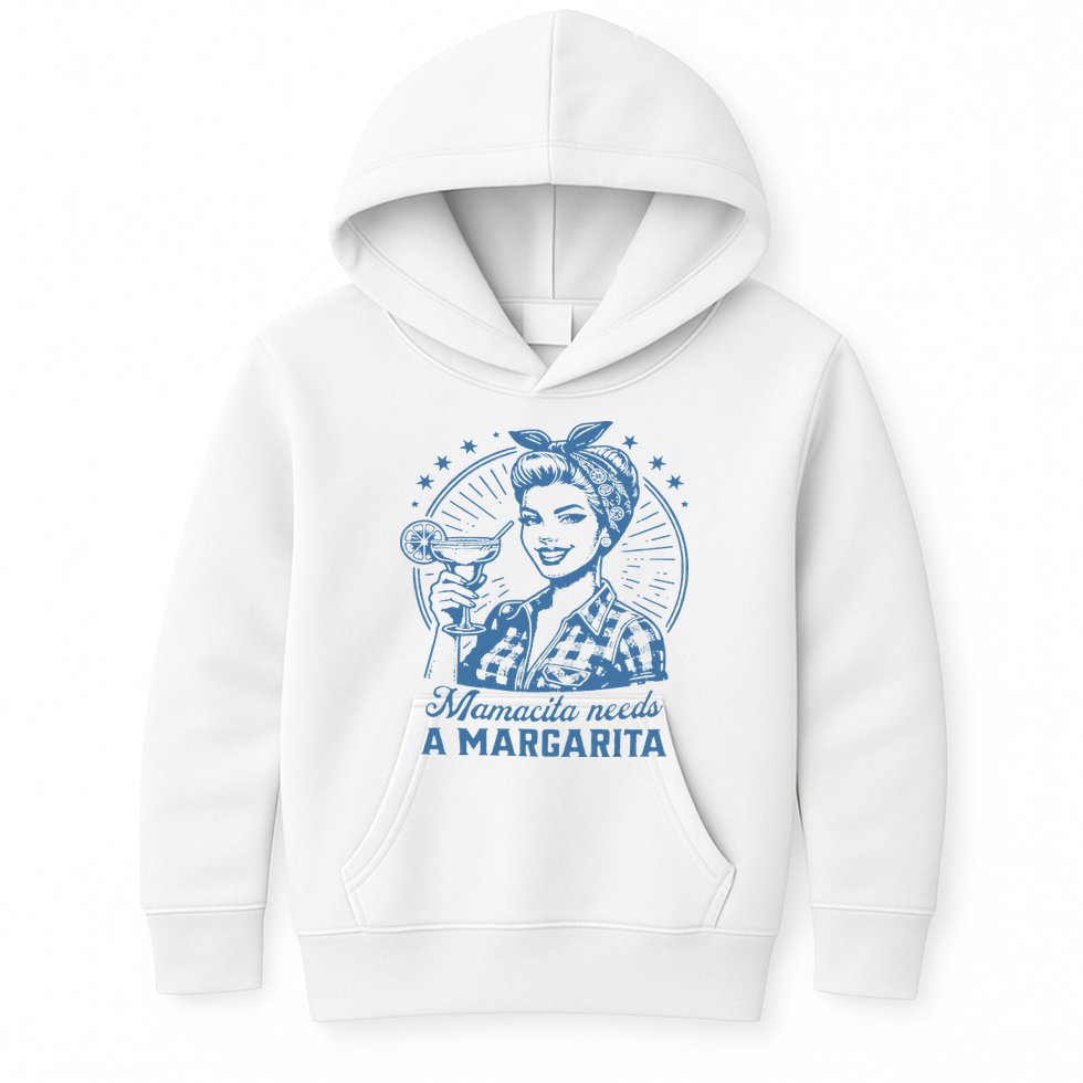 Mamacita Needs A Margarita Funny Drinking Mom Vintage Women Kids Hoodie