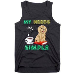 My Needs Are Simple Coffee Reading And Goldendoodle Tank Top