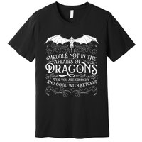 Meddle Not Affairs Dragons Tshirt, Mens Dragon TShirt Premium T-Shirt