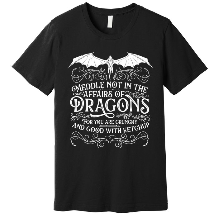 Meddle Not Affairs Dragons Tshirt, Mens Dragon TShirt Premium T-Shirt