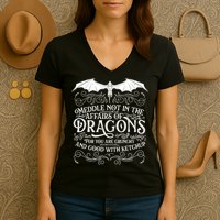 Meddle Not Affairs Dragons Tshirt, Mens Dragon TShirt Women's V-Neck T-Shirt