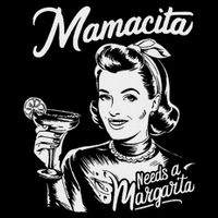 Mamacita Needs A Margarita Baby Bodysuit
