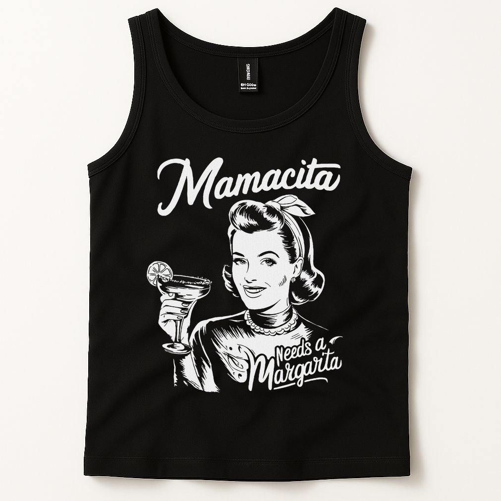 Mamacita Needs A Margarita Tank Top
