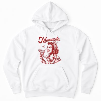 Mamacita Needs A Margarita Hoodie