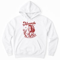 Mamacita Needs A Margarita Hoodie