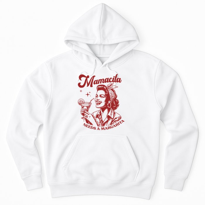 Mamacita Needs A Margarita Hoodie