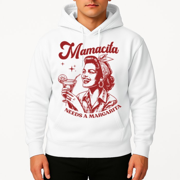 Mamacita Needs A Margarita Hoodie