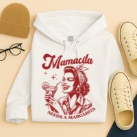 Mamacita Needs A Margarita Hoodie