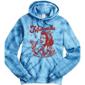 Mamacita Needs A Margarita Tie Dye Hoodie