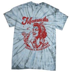 Mamacita Needs A Margarita Tie-Dye T-Shirt