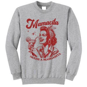 Mamacita Needs A Margarita Tall Sweatshirt