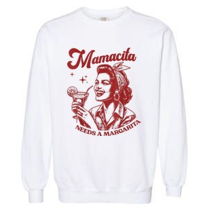 Mamacita Needs A Margarita Garment-Dyed Sweatshirt