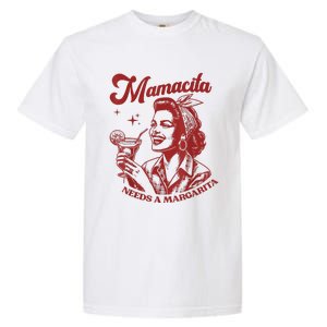 Mamacita Needs A Margarita Garment-Dyed Heavyweight T-Shirt