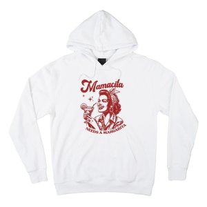 Mamacita Needs A Margarita Hoodie