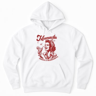 Mamacita Needs A Margarita Hoodie