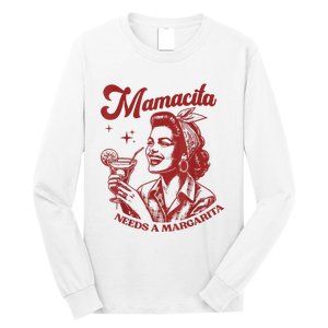 Mamacita Needs A Margarita Long Sleeve Shirt