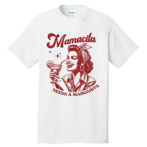 Mamacita Needs A Margarita Tall T-Shirt