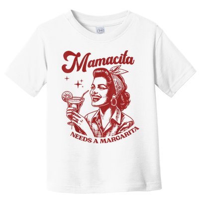 Mamacita Needs A Margarita Toddler T-Shirt