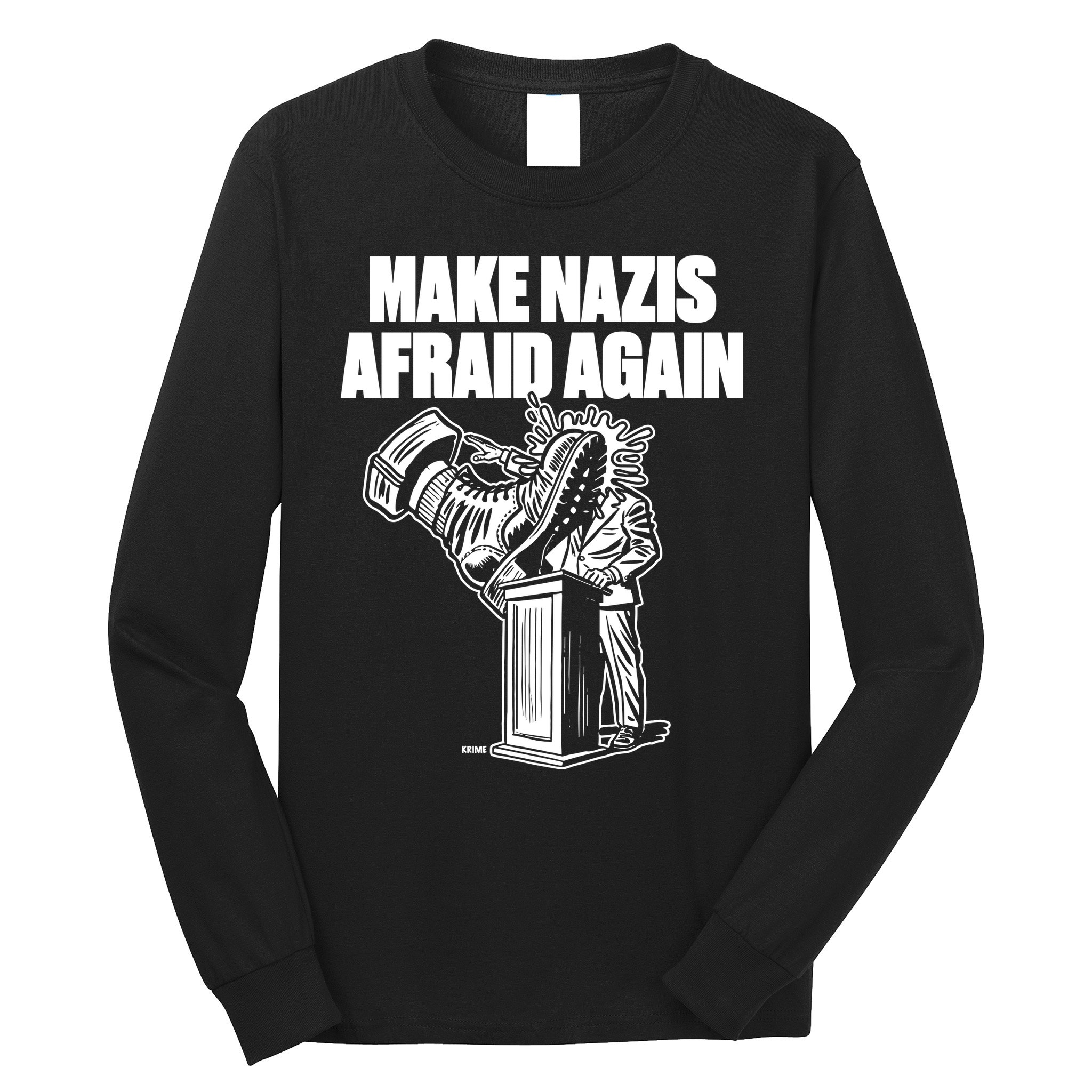 Make Nazis Afraid Again Long Sleeve Shirt