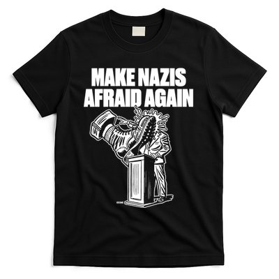 Make Nazis Afraid Again T-Shirt