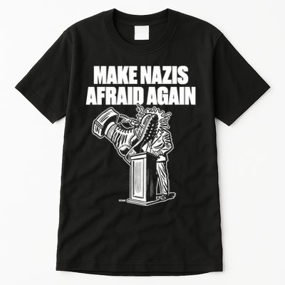 Make Nazis Afraid Again Tall T-Shirt