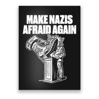 Make Nazis Afraid Again Poster