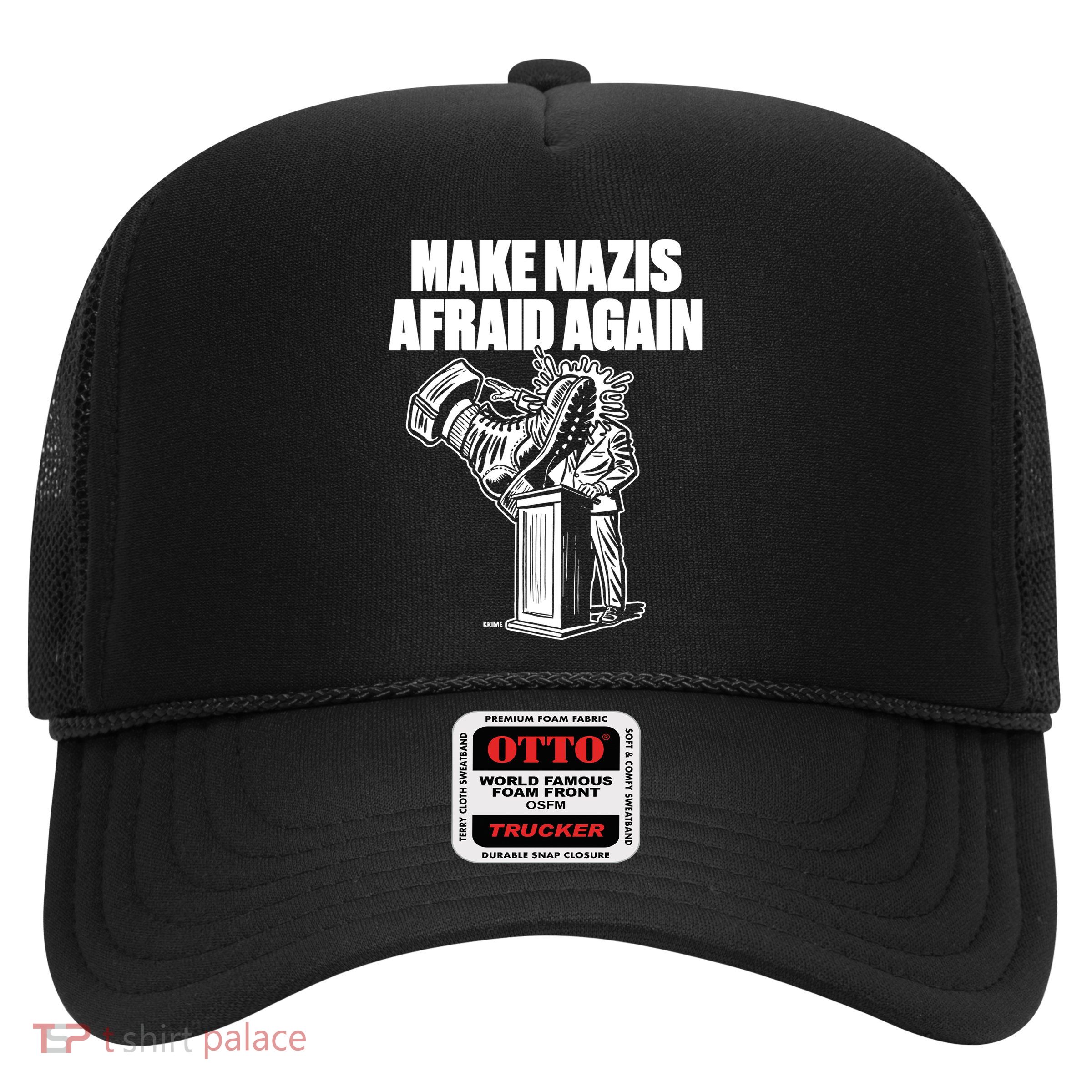 Make Nazis Afraid Again Trucker Hat