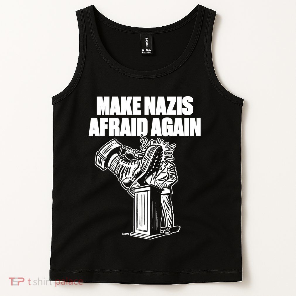 Make Nazis Afraid Again Tank Top