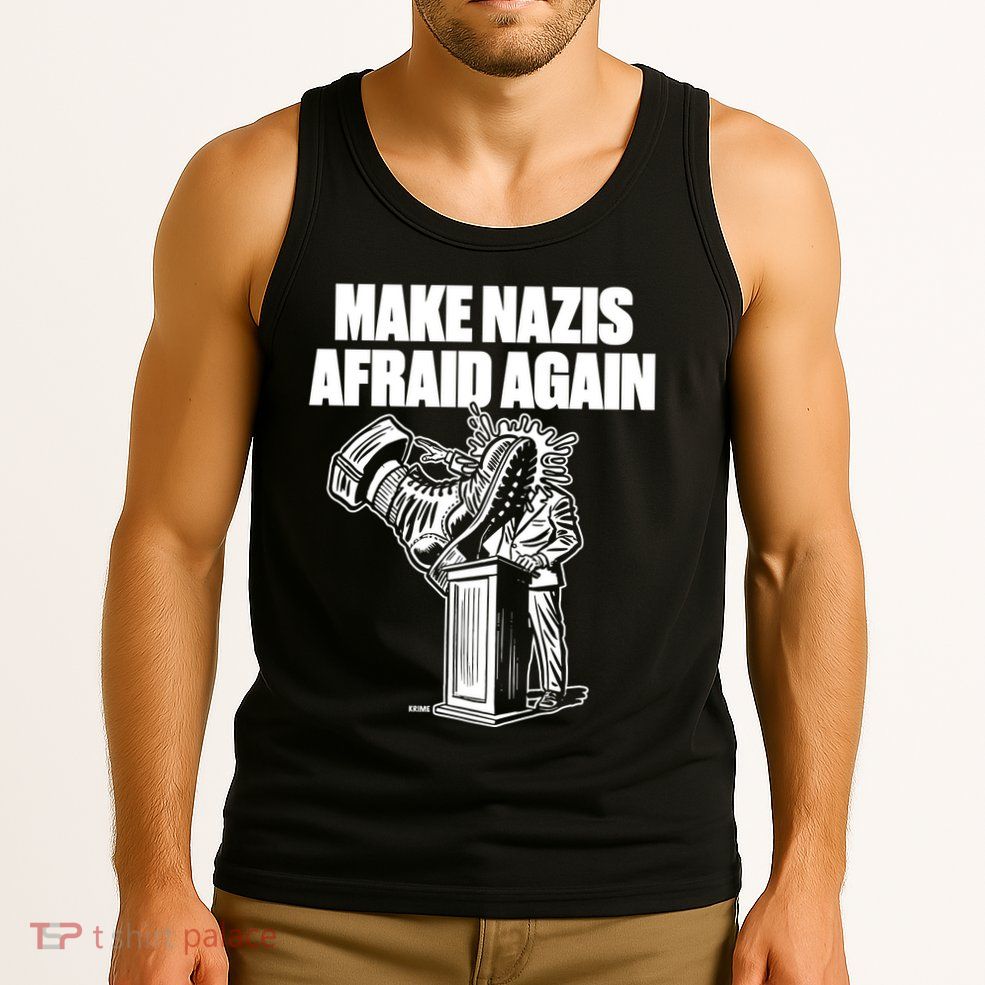 Make Nazis Afraid Again Tank Top