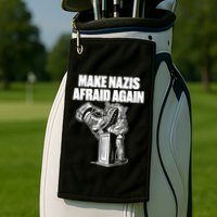 Make Nazis Afraid Again Golf Towel