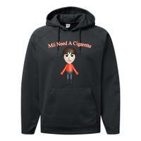 Mii Need A Cigarette Performance Fleece Hoodie