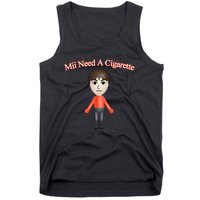 Mii Need A Cigarette Tank Top