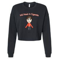 Mii Need A Cigarette Cropped Pullover Crew