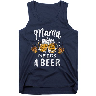 Mama Needs A Beer Alcohol Cinco De Mayo MotherS Day Tank Top