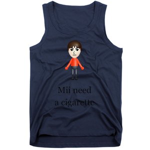 Mii Need A Cigarette Tank Top