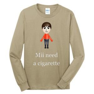 Mii Need A Cigarette Tall Long Sleeve T-Shirt