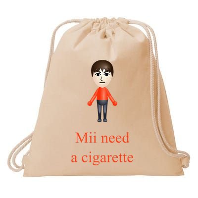 Mii Need A Cigarette Drawstring Bag