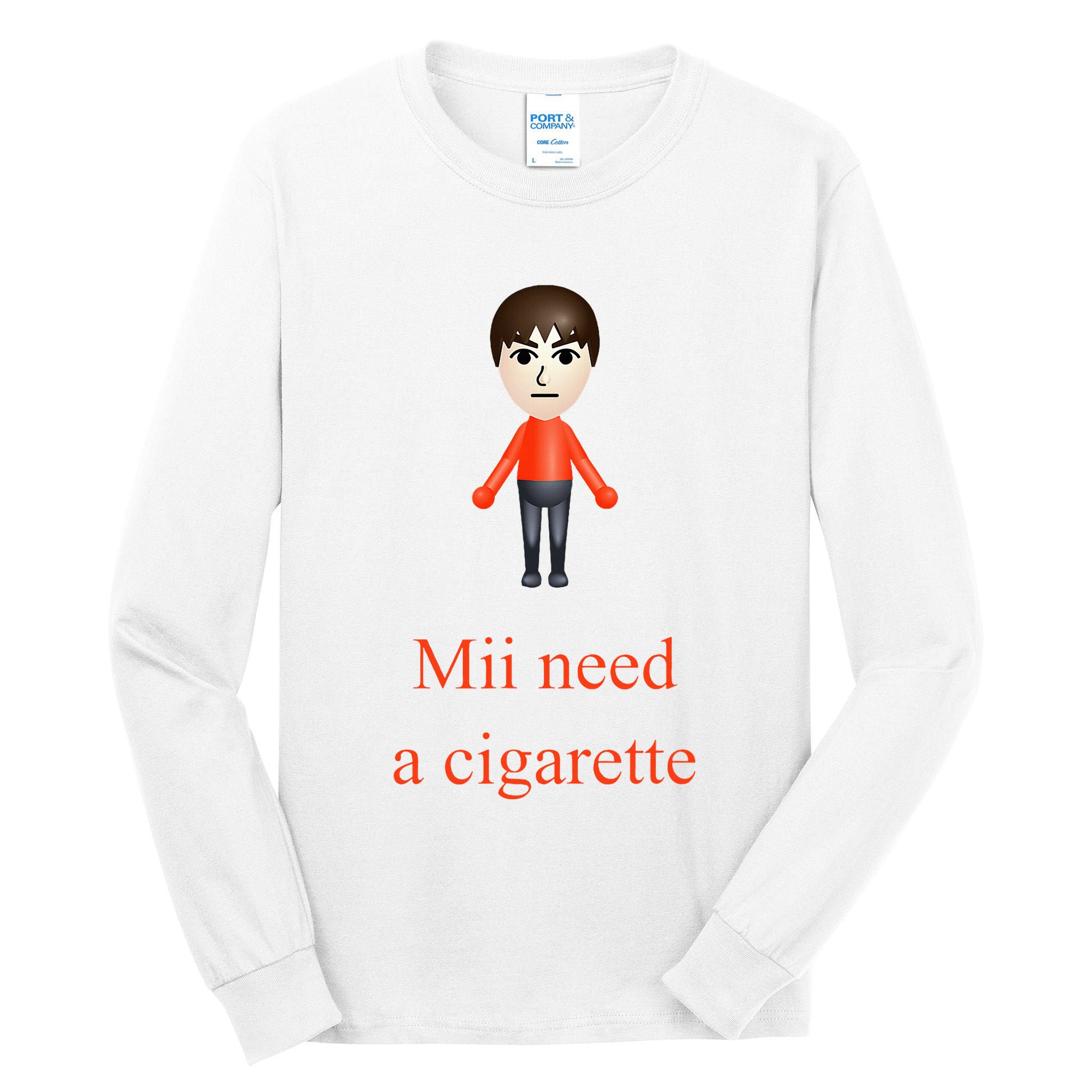 Mii Need A Cigarette Tall Long Sleeve T-Shirt