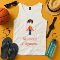 Mii Need A Cigarette Tank Top