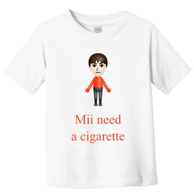 Mii Need A Cigarette Toddler T-Shirt