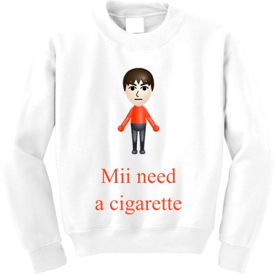 Mii Need A Cigarette Kids Sweatshirt