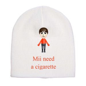 Mii Need A Cigarette Short Acrylic Beanie