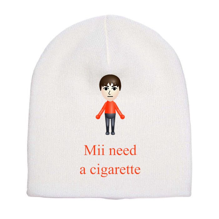 Mii Need A Cigarette Short Acrylic Beanie