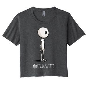 Mii Need A Cigarette Women's Crop Top Tee