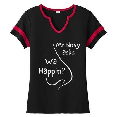 Mr Nosy Asks Wa Happin Question Humorous Silly What  Ladies Halftime Notch Neck Tee