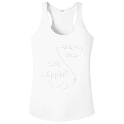 Mr Nosy Asks Wa Happin Question Humorous Silly What  Ladies PosiCharge Competitor Racerback Tank