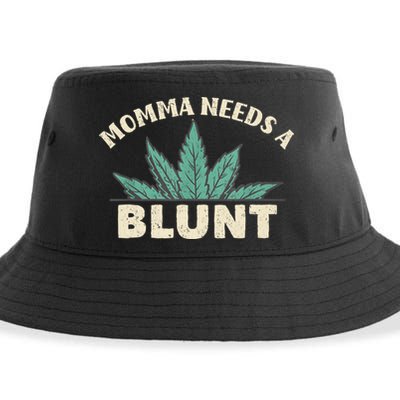 Momma Needs A Blunt Stoner Mom Cannabis Weed Smoker Gift Sustainable Bucket Hat