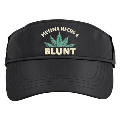 Momma Needs A Blunt Stoner Mom Cannabis Weed Smoker Gift Adult Drive Performance Visor